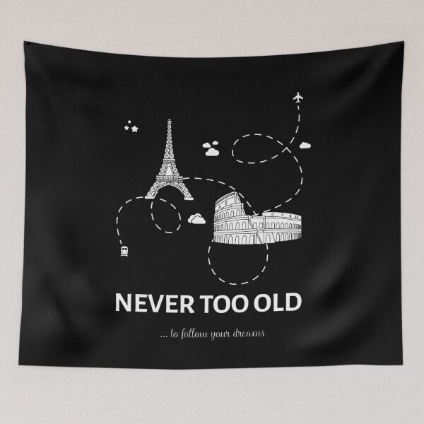 Item preview, Never Too Old To Follow Your Dreams designed and sold by OurBlairWorld.