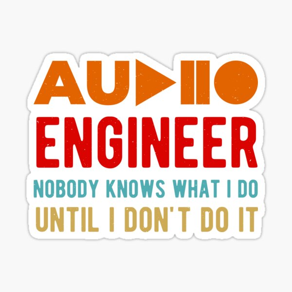 Funny Audio Sound Engineer Sticker