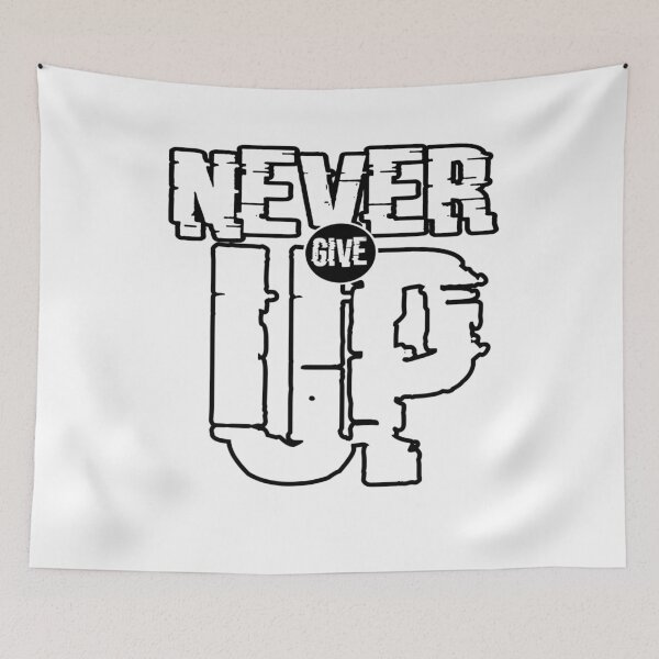 Item preview, Never give up designed and sold by Dotamot.