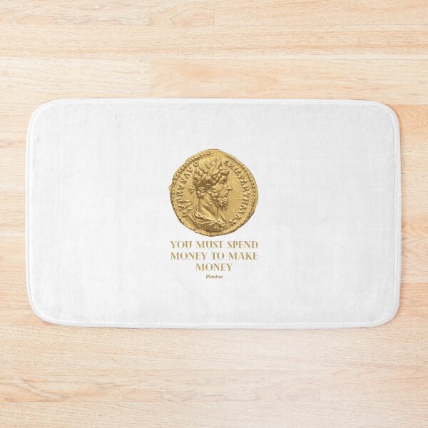 Item preview, You must spend money to make money - Plautus designed and sold by The-Roman-Lady.