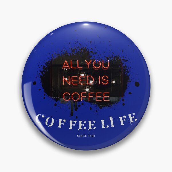 Item preview, All You need is Coffee designed and sold by TFM-Novelties.