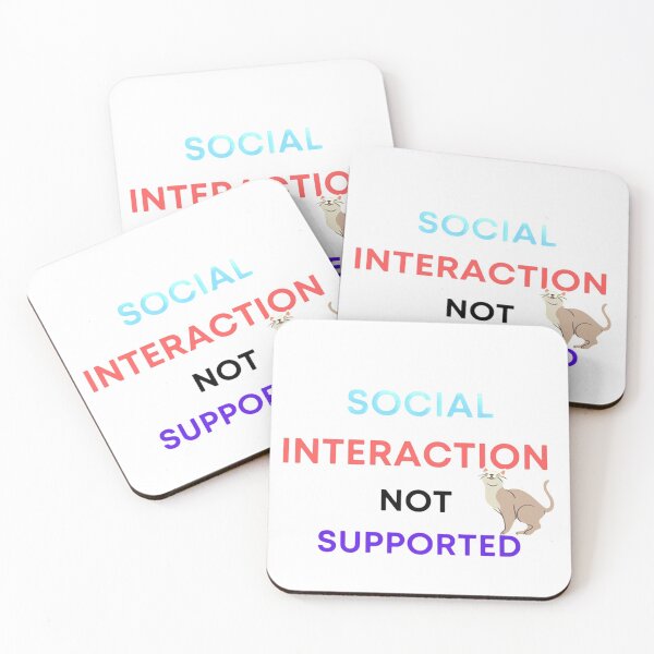 Item preview, Social Interaction Not Supported designed and sold by mouda20.