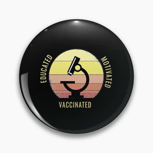 Item preview, Educated Motivated Vaccinated designed and sold by sketchypages.