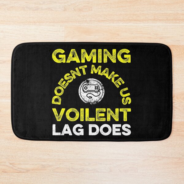 Item preview, Video Games Don't Make Us Violent Lag Does designed and sold by FurioInc.