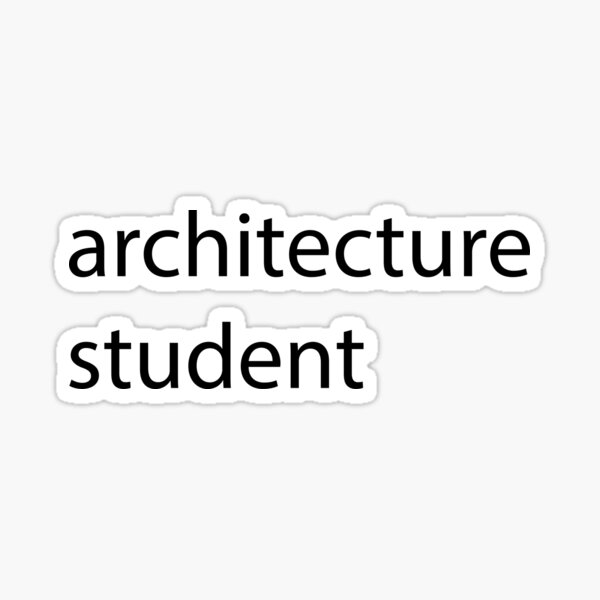 Architecture Student Sticker Text Sticker