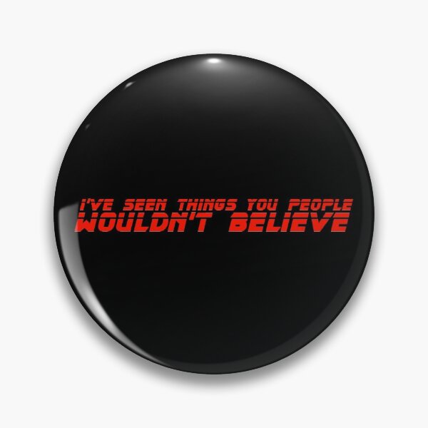 Item preview, I've Seen Things You People Wouldn't Believe - Blade Runner designed and sold by Harry Draws Straws.