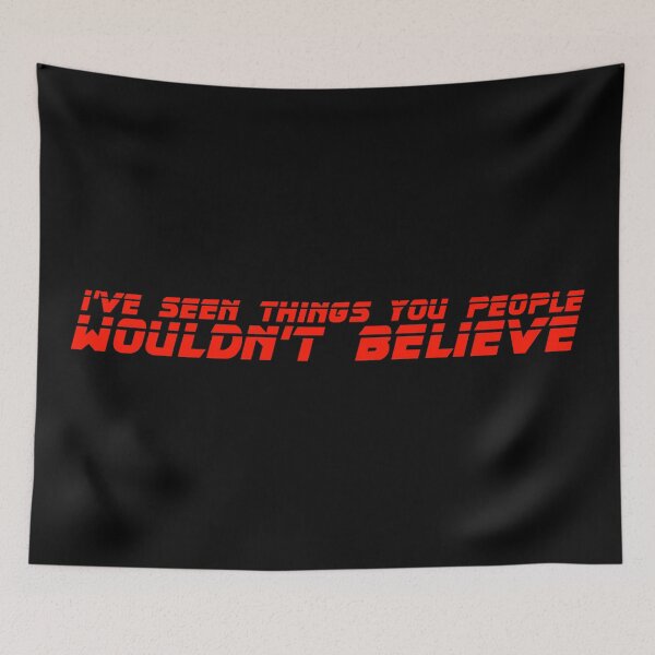 Item preview, I've Seen Things You People Wouldn't Believe - Blade Runner designed and sold by Harry Draws Straws.