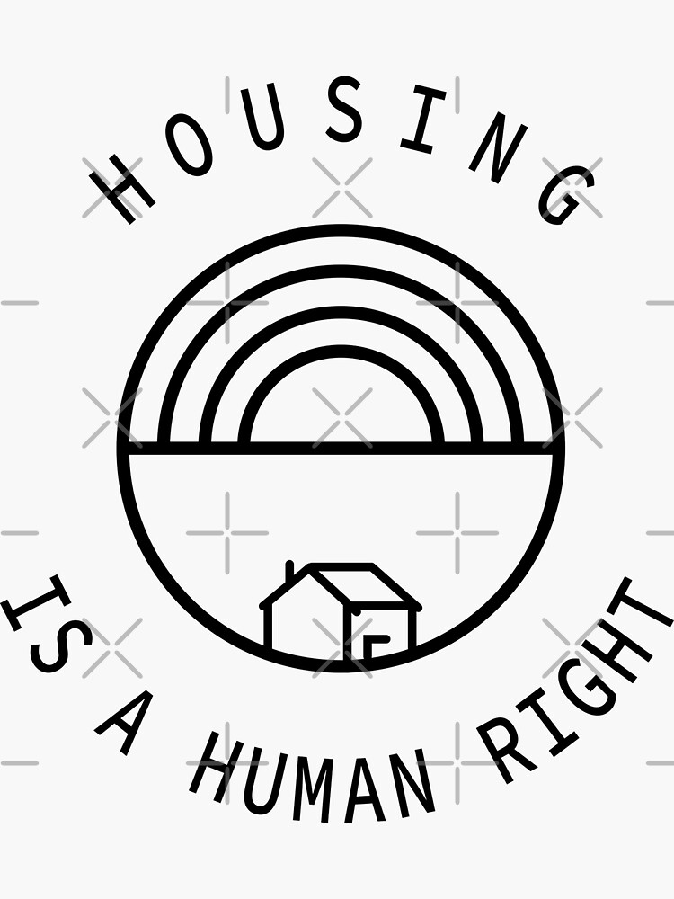 "housing is a human right" Sticker for Sale by kimomoha Redbubble