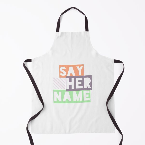 Item preview, SAY HER NAME MEANING designed and sold by Caesar-store.