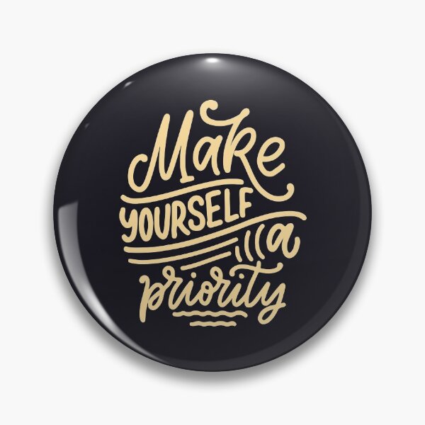 Item preview, Make yourself a priority designed and sold by Mushrankhan.