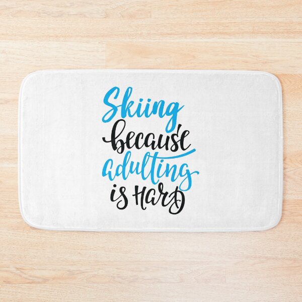 Item preview, Skiing Because Adulting Is Hard designed and sold by ProjectX23.