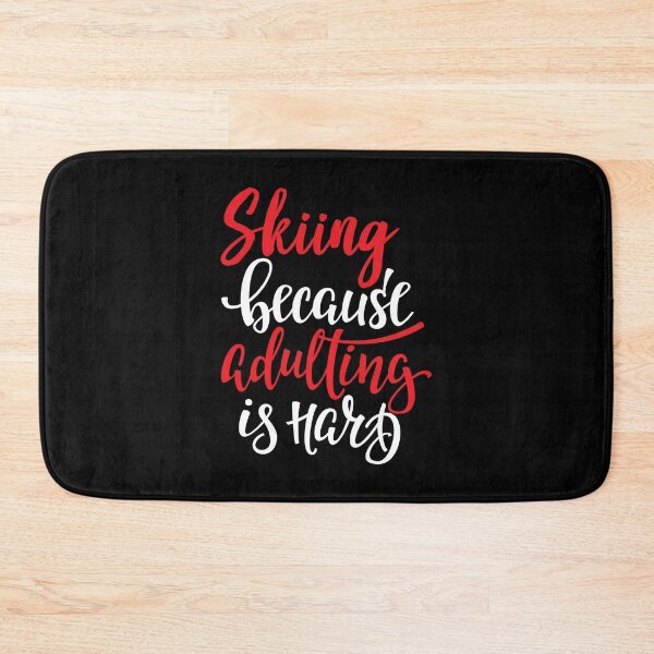 Item preview, Skiing Because Adulting Is Hard designed and sold by ProjectX23.