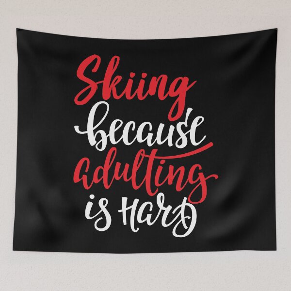 Item preview, Skiing Because Adulting Is Hard designed and sold by ProjectX23.