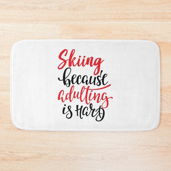 Item preview, Skiing Because Adulting Is Hard designed and sold by ProjectX23.