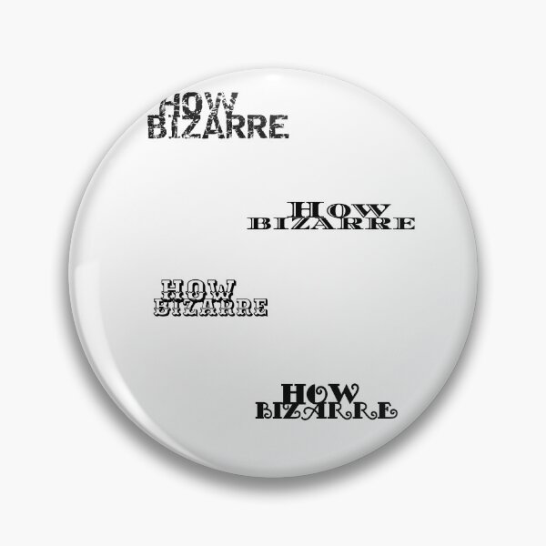 Item preview, How Bizarre designed and sold by DamaliePierre.