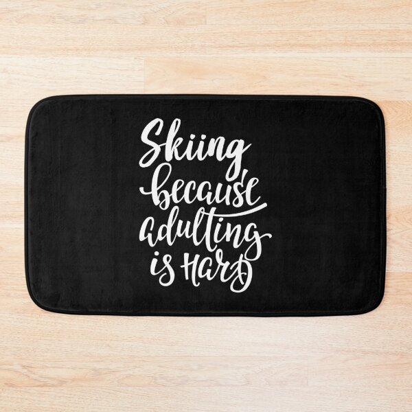 Item preview, Skiing Because Adulting Is Hard designed and sold by ProjectX23.