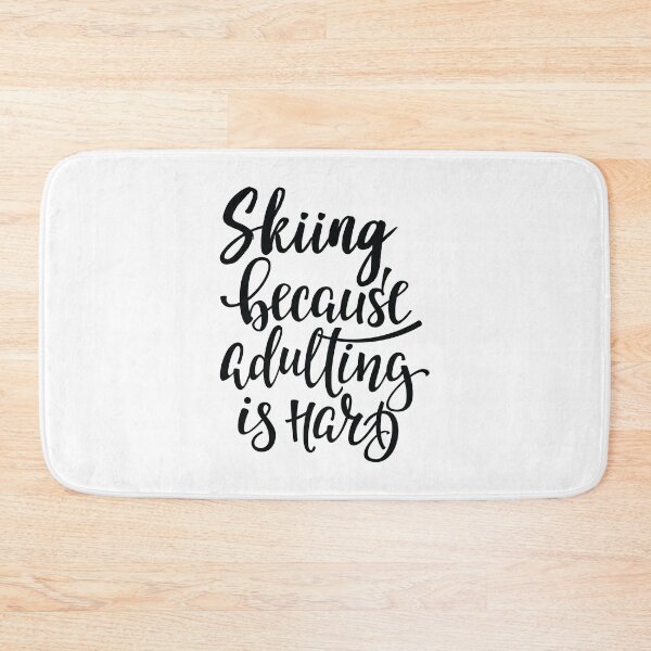 Item preview, Skiing Because Adulting Is Hard designed and sold by ProjectX23.