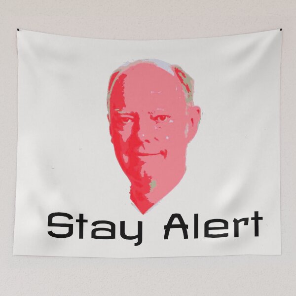 Item preview, Chris Whitty Stay Alert designed and sold by MonatheExplorer.