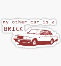 My Other Car is a Brick Sticker