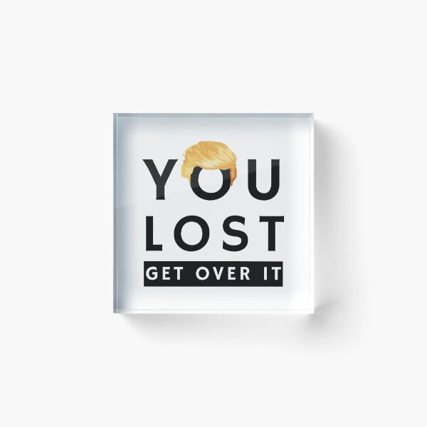 Item preview, You Lost Get Over It - Trump Biden - Black designed and sold by ArtStore20.