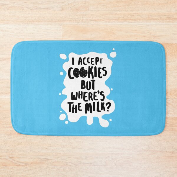 Item preview, I Accept Cookies But Where's The Milk? designed and sold by lemontee.