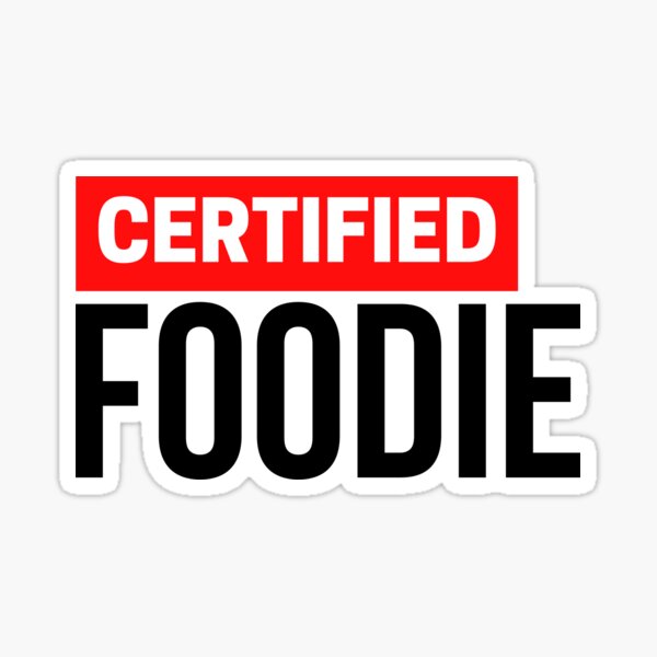 "Certified Foodie Black and Red Food Enthusiast" Sticker for Sale by