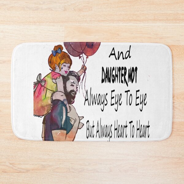 Item preview, Daddy And Daughter Not Always Eye To Eye But Always Heart To Heart designed and sold by Saa3D.