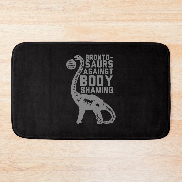 Item preview, BRONTOSAURS AGAINST BODY SHAMING designed and sold by HB2-Design.