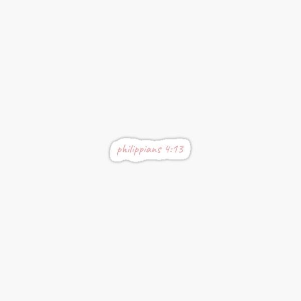 Item preview, Philippians 4:13 designed and sold by Jade Rose.