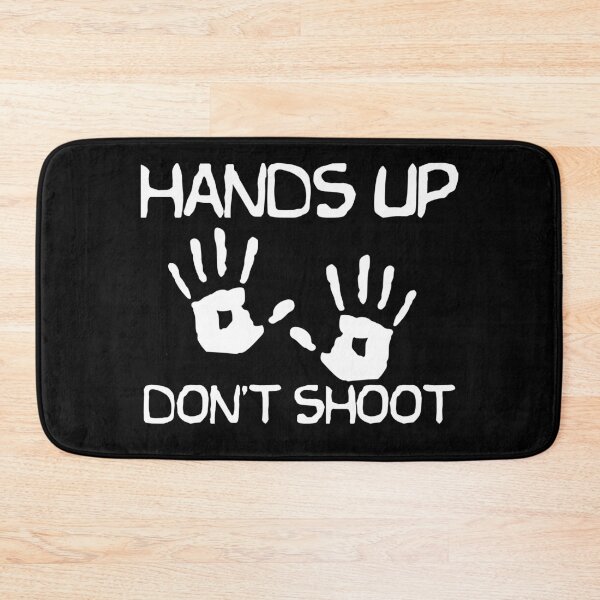 Item preview, Hands Up, Don't Shoot designed and sold by Good-Looking Corpse.