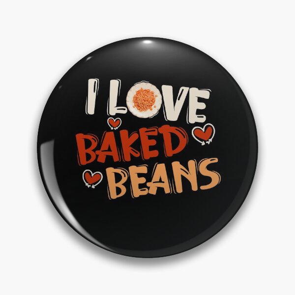 Item preview, I Love Baked Beans - National Bean Day - Baked Beans Gift designed and sold by Dressed For  Duty.