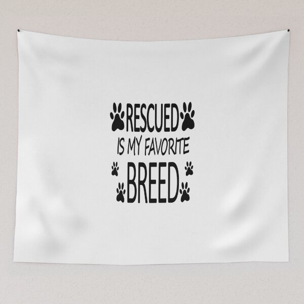 Item preview, Rescued is my favorite breed 8 designed and sold by Ripoubsb.
