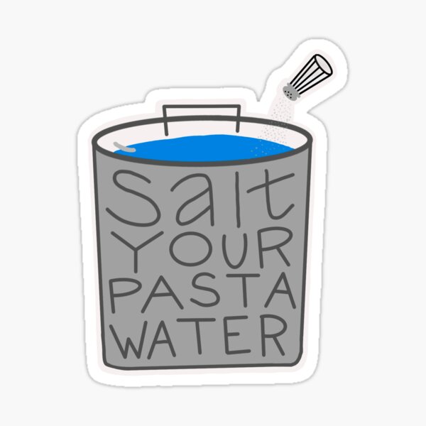 Item preview, Salt your pasta water designed and sold by Haileypope4.
