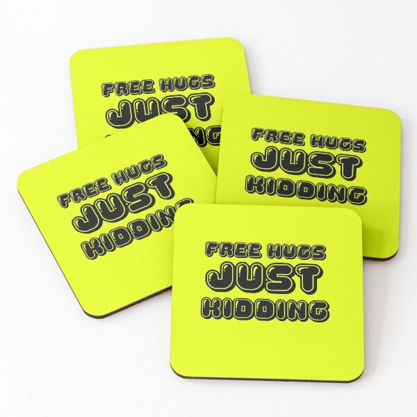 Item preview, Free Hugs Just Kidding Yellow designed and sold by DamaliePierre.
