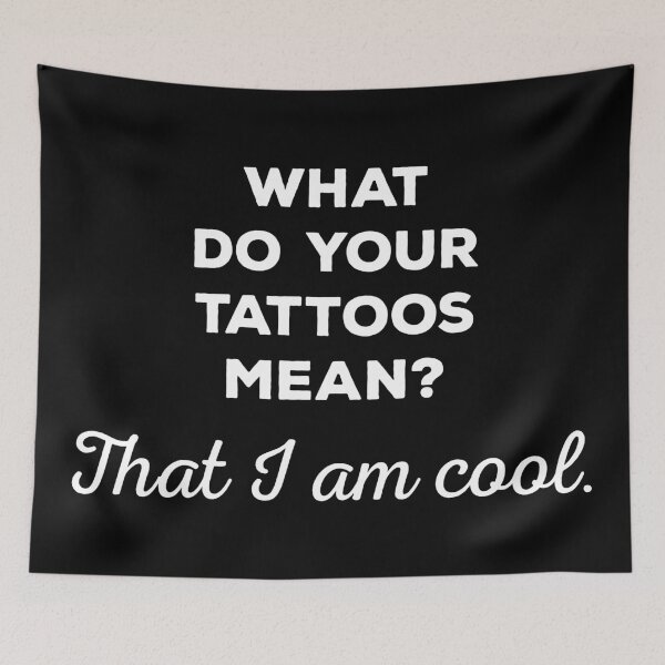 Item preview, What do your tattoos mean  designed and sold by GraphicBit.