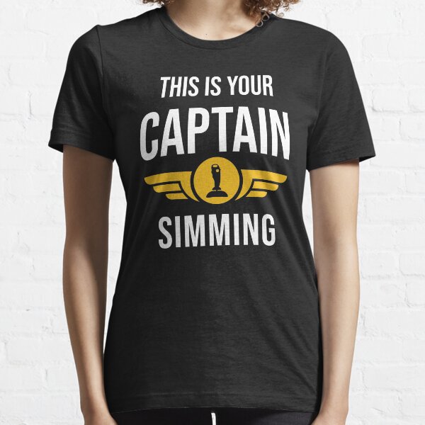 This is you Captain Simming (This is your Captain Speaking) Essential T-Shirt