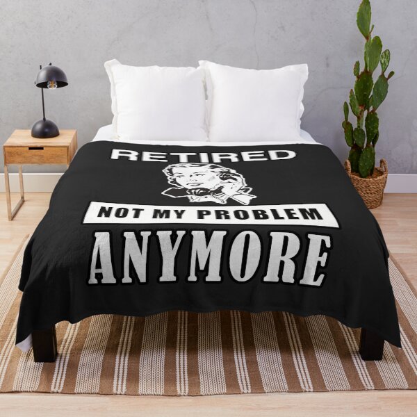 Item preview, Retired Not My Problem Anymore Design For Mom designed and sold by teledesign.