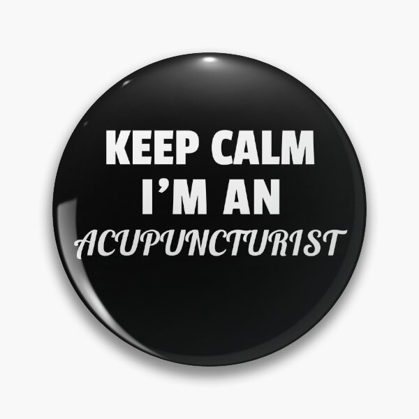 Item preview, Keep Calm I'm An Acupuncturist designed and sold by JoshShafley.