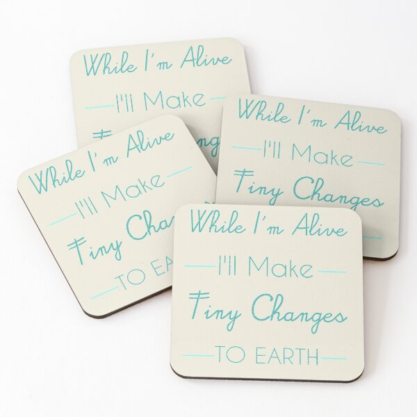 Item preview, While I'm Alive, I'll Make Tiny Changes to Earth designed and sold by Andrew Helliwell.