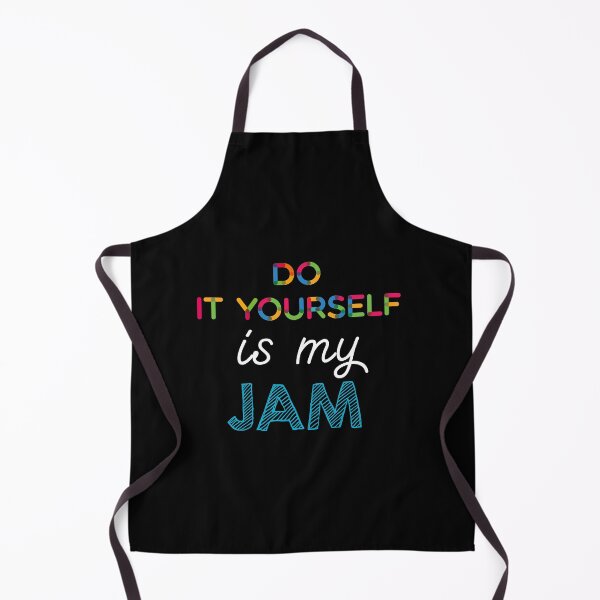 Item preview, Do It Yourself is my Jam. Funny Do It Yourself Design designed and sold by Custom365.