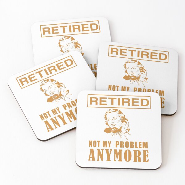 Item preview, Retired Not My Problem Anymore Design For Mom designed and sold by teledesign.