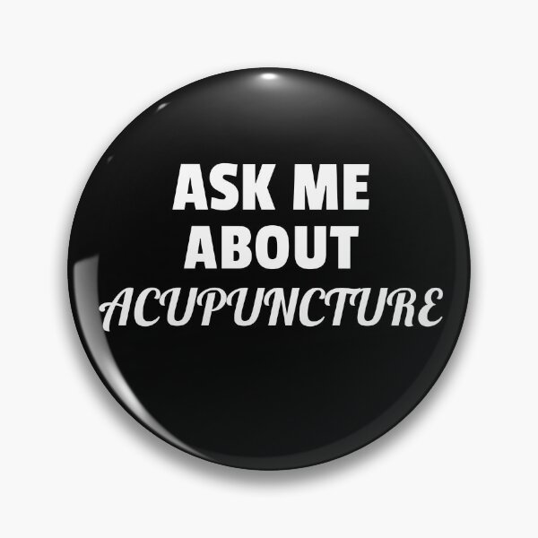 Item preview, Ask Me About Acupuncture designed and sold by JoshShafley.