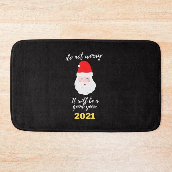 Item preview, DON'T WORRY IT WILL BE A GOOD YEAR 2021 designed and sold by YOU BA 1.