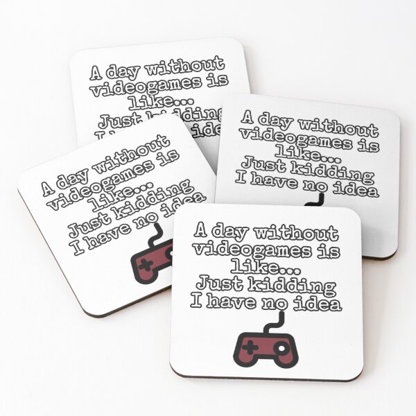 Item preview, 	a day without video games is like just kidding i have no idea designed and sold by Michii2310.