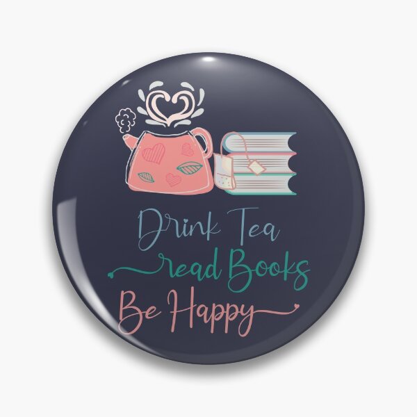 Item preview, Drink Tea Read Books Be Happy designed and sold by ABulgov.