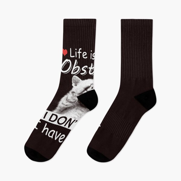 Item preview, LIFE IS FULL OF OBSTACLES I DON'T CARE I HAVE MY CAT designed and sold by teemaker24.