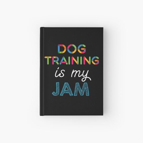 Item preview, Dog Training is my Jam. Funny Dog Training Design designed and sold by Custom365.