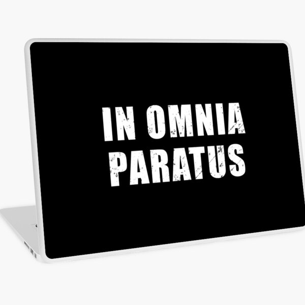 In Omnia Paratus Laptop Skins | Redbubble