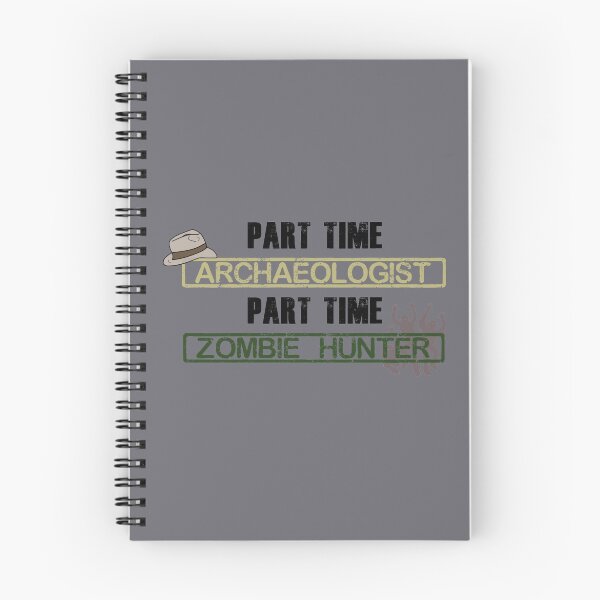 Item preview, Archaeologist and Zombie hunter designed and sold by EnjoyRiot.