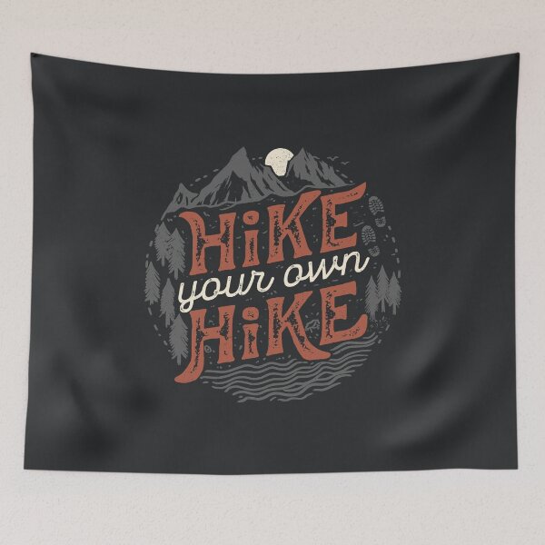 Item preview, Hike Your Own Hike designed and sold by Tobe Fonseca®.